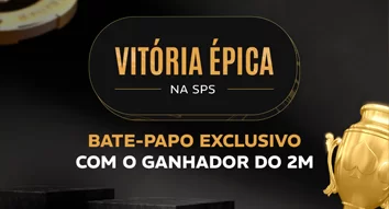 Vitória épica na SPS: bate-papo exclusivo com o ganhador do 2M - Suprema Gaming & Co