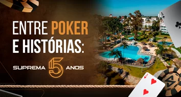 Entre poker e histórias: Suprema 5 anos - Suprema Gaming & Co